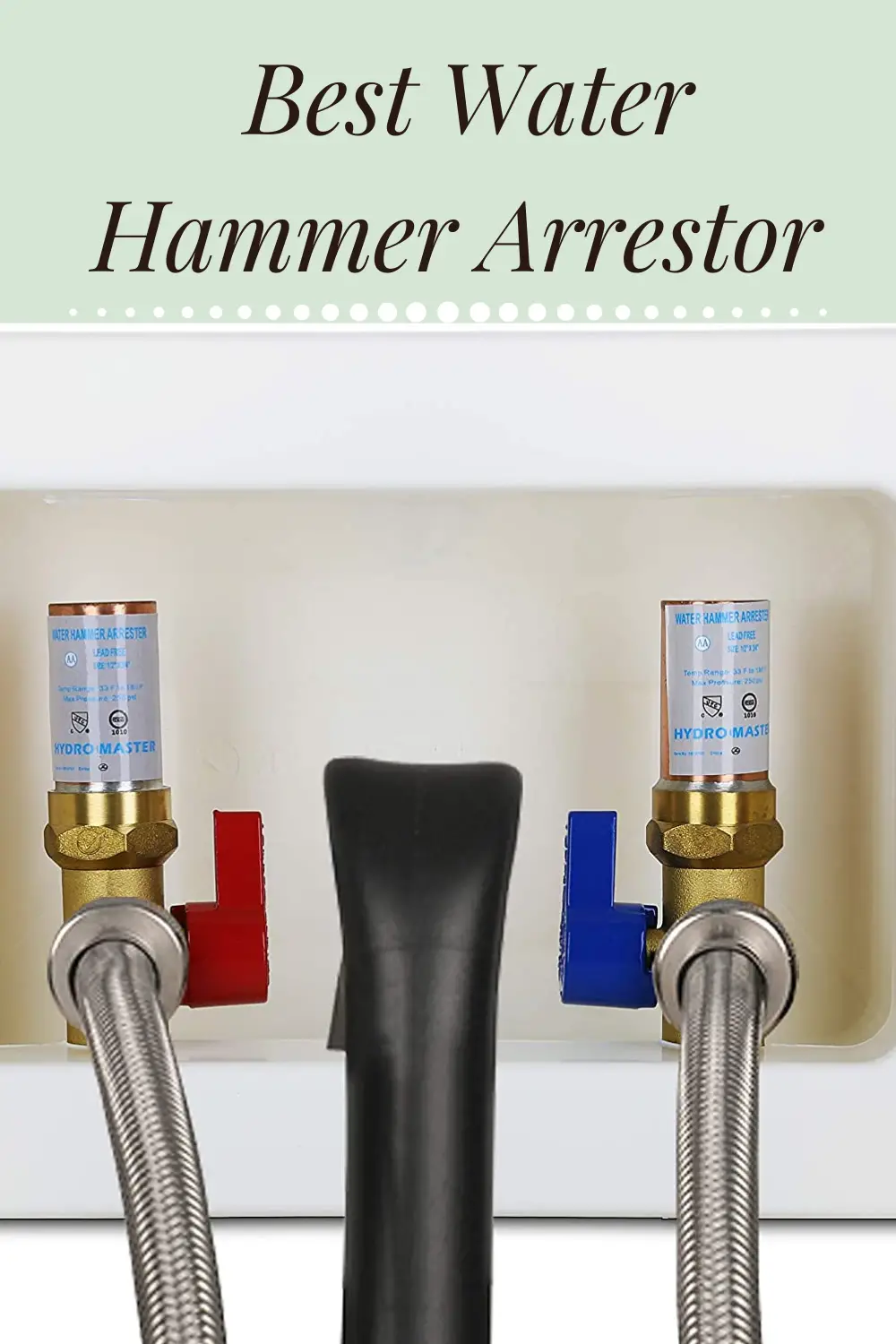 Best Water Hammer Arrestor